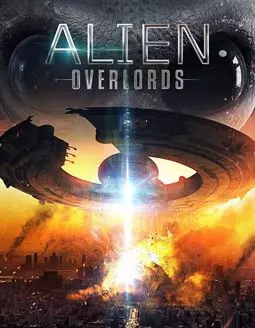 Alien Overlords - постер