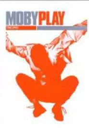 Moby: Play - The DVD - постер