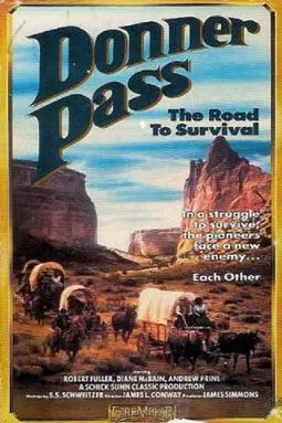 Donner Pass: The Road to Survival - постер