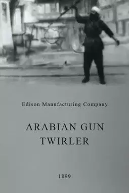 Arabian Gun Twirler - постер