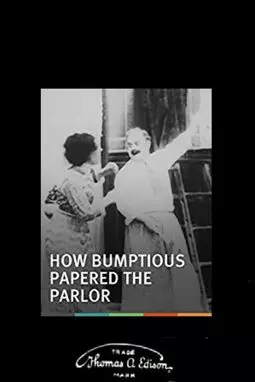 How Bumptious Papered the Parlor - постер