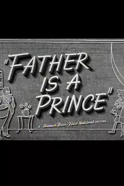 Father Is a Prince - постер