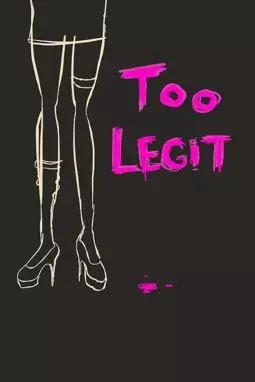 Too Legit - постер