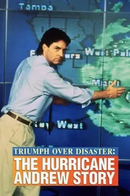 Triumph Over Disaster: The Hurricane Andrew Story - постер