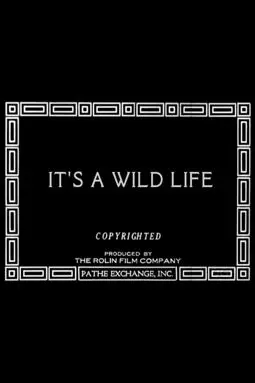 It's a Wild Life - постер