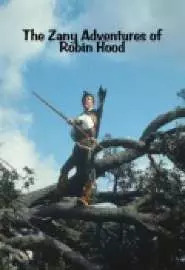 Сумасшедшие приключения Робина Гуда - постер