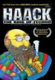 Haack ...The King of Techno - постер