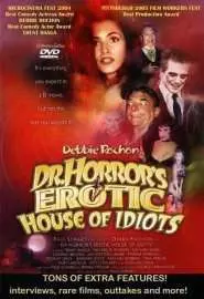 Dr. Horror's Erotic House of Idiots - постер