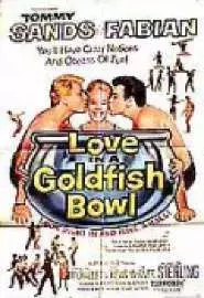 Love in a Goldfish Bowl - постер