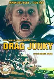 Drag Junky - постер