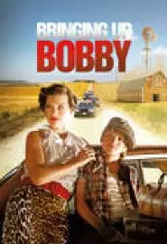 Bringing Up Bobby - постер