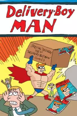 The Adventures of Delivery-Boy Man - постер