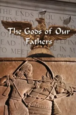 The Gods of Our Fathers - постер