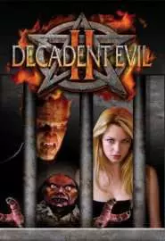 Decadent Evil II - постер