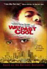 Way Past Cool - постер