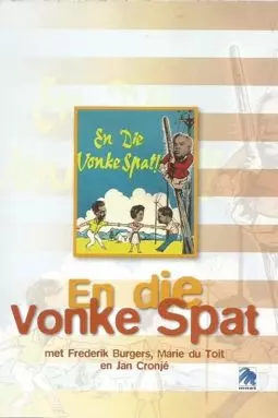 En die Vonke Spat - постер