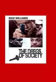 Dregs of Society - постер