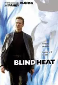 Blind Heat - постер