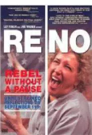 Reno: Rebel Without a Pause - постер