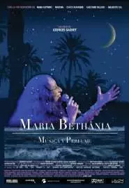 Maria Bethânia: Música é Perfume - постер