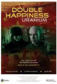 Double Happiness Uranium - постер