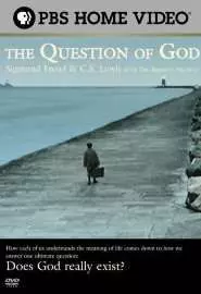The Question of God: Sigmund Freud & C.S. Lewis - постер