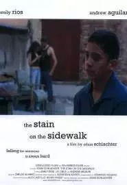 The Stain on the Sidewalk - постер