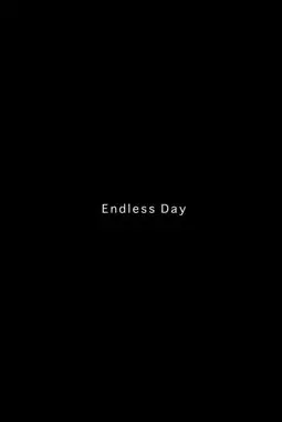 Endless Day - постер