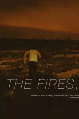 The Fires, Howling - постер