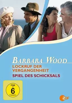Barbara Wood - Lockruf der Vergangenheit - постер