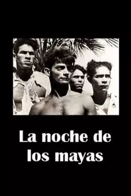 La noche de los mayas - постер