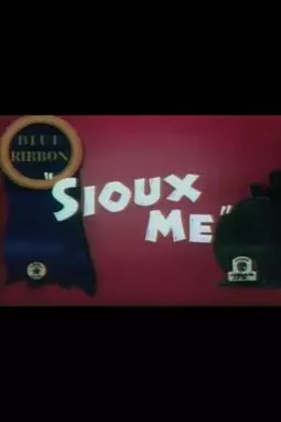 Sioux Me - постер