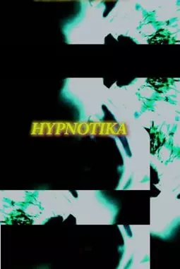 Hypnotika - постер