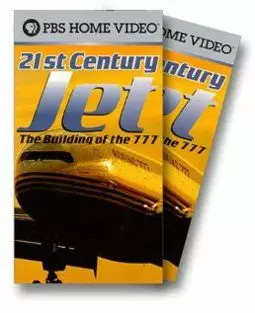 21st Century Jet: The Building of the 777 - постер