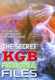 Секретные паранормальные файлы КГБ - постер