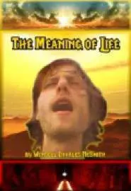 The Meaning of Life - постер