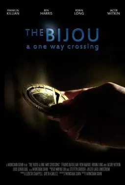 The Bijou: A One Way Crossing - постер