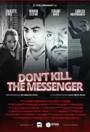 Don't Kill the Messenger - постер