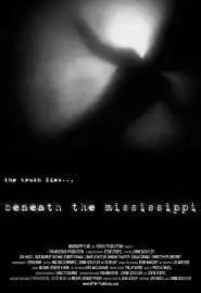 Beneath the Mississippi - постер