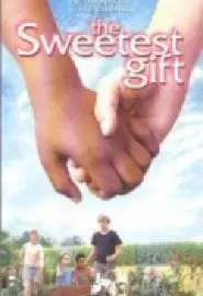 The Sweetest Gift - постер