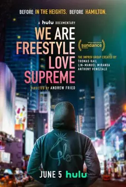 We Are Freestyle Love Supreme - постер