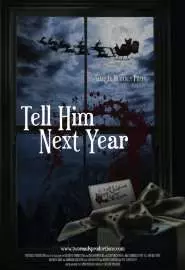 Tell Him ext Year - постер