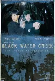Black Water Creek - постер