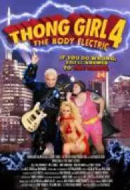 Thong Girl 4: The Body Electric - постер