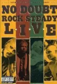 No Doubt: Rock Steady Live - постер