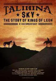 Talihina Sky: The Story of Kings of Leon - постер