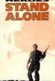 Heroes Stand Alone - постер