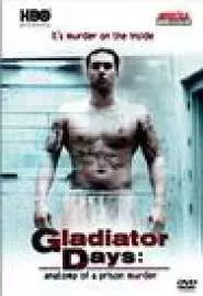 Gladiator Days: Anatomy of a Prison Murder - постер