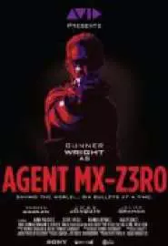 Agent Mx-z3Ro - постер
