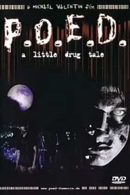 P.O.E.D.: A Little Drug Tale - постер